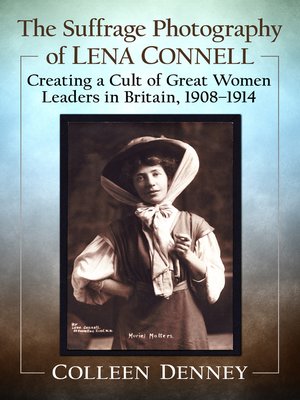 cover image of The Suffrage Photography of Lena Connell